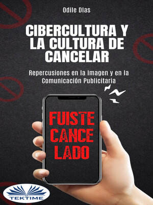 cover image of Cibercultura Y La Cultura De Cancelar